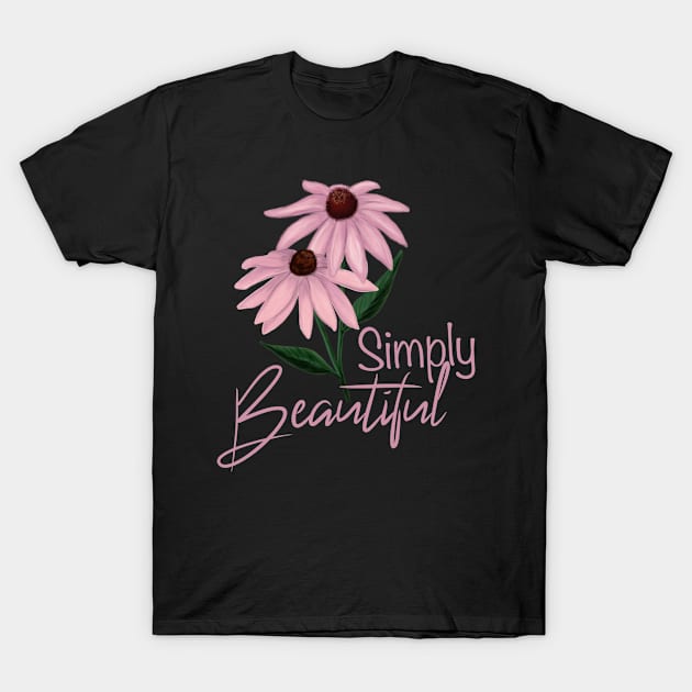 Simply Beautiful T-Shirt by Funkrafstik